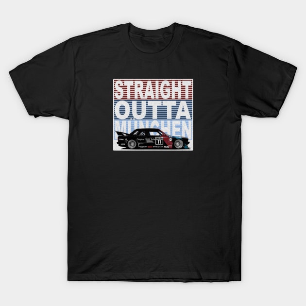 Straight Outta München BMW M3 DTM (distressed) T-Shirt by NeuLivery